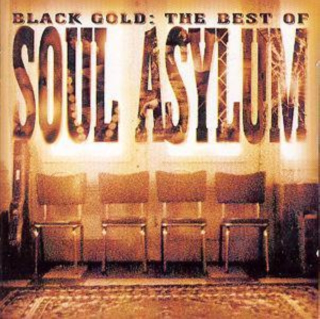 Black Gold: The Best of Soul Asylum, CD / Album Cd