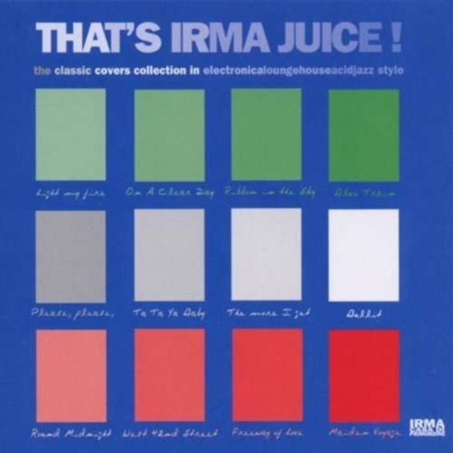 That's Irma Juice, CD / Album Cd