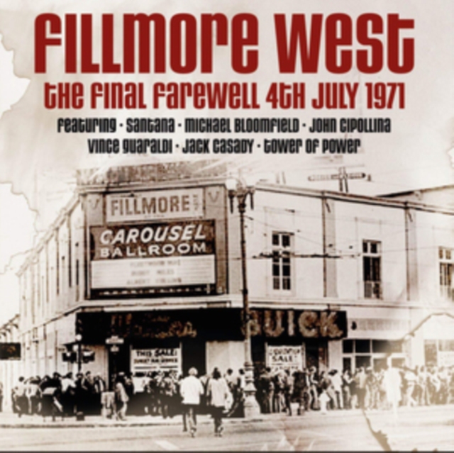Fillmore West: The Final Farewell 4th July 1971, CD / Album Cd