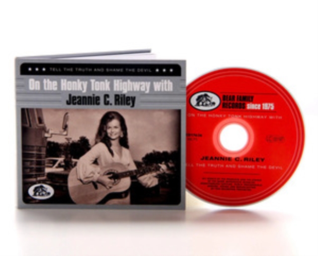 On the Honky Tonk Highway With Jeannie C. Riley: Tell the Truth and Shame the Devil, CD / Album Digipak Cd