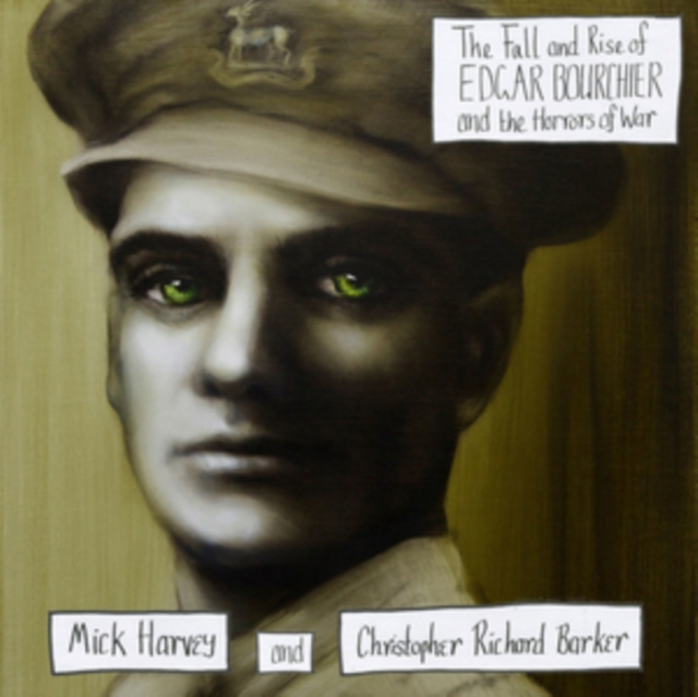 The Fall and Rise of Edgar Bourchier and the Horrors of War, CD / Album Cd