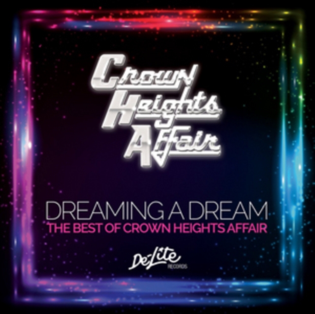 Dreaming a Dream: The Best of Crown Heights Affair, CD / Album Cd