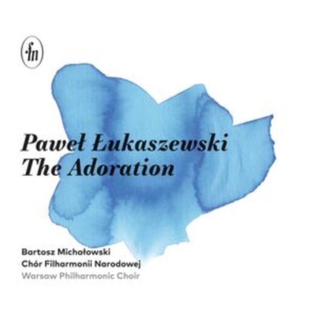Pawel Lukaszewski: The Adoration, CD / Album Cd