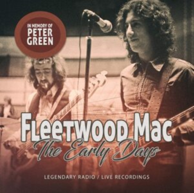 The Early Days: Legendary Radio/Live Recordings - In Memory of Peter Green, CD / Album Cd