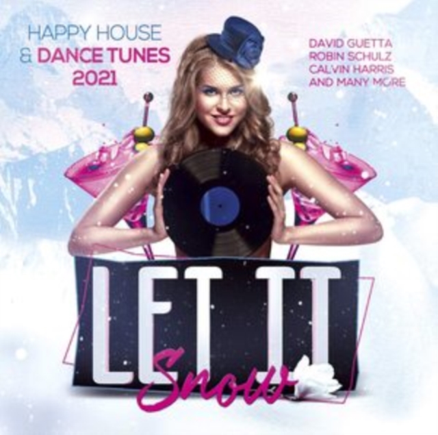 Let It Snow: Happy House & Dance Tunes 2021, CD / Album Cd