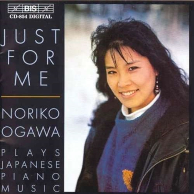 Just for Me - Noriko Ogawa Plays Japanese Piano Music, CD / Album Cd