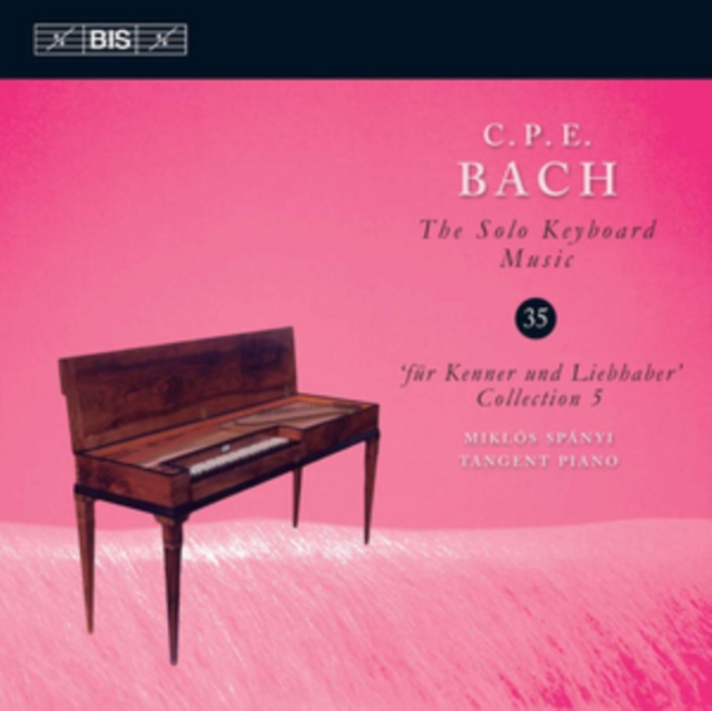 C.P.E. Bach: The Solo Keyboard Music: 'Für Kenner Und Liebhaber' Collection 5, CD / Album Cd