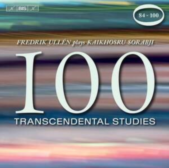 Fredrik Ullén Plays Kaikhosru Sorabji: 100 Transcendental Studies: 84-100, CD / Album Cd