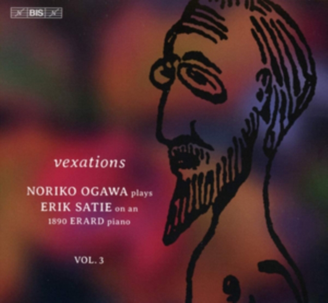 Vexations: Noriko Ogawa Plays Erik Satie On an 1890 Erard Piano, SACD / Hybrid Cd