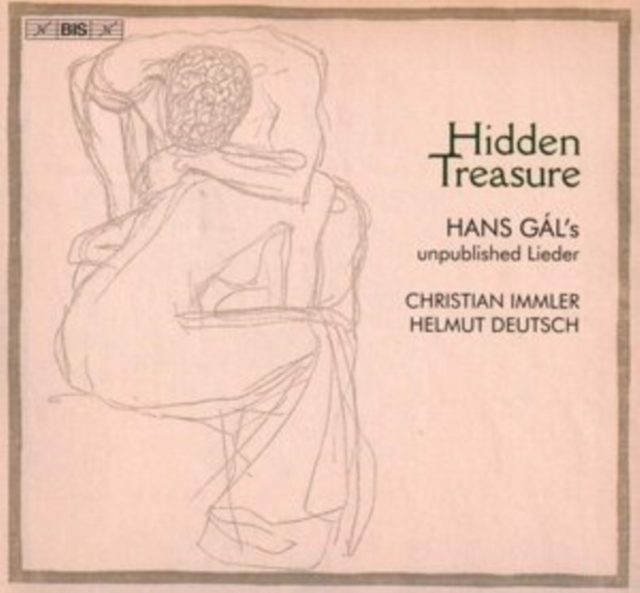 Hidden Treasure: Hans Gál's Unpublished Lieder, SACD Cd