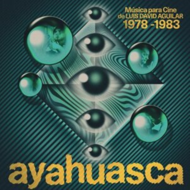 Ayahuasca: Música Para Cine De Luis David Aguilar 1978-1983, Vinyl / 12" Album Vinyl