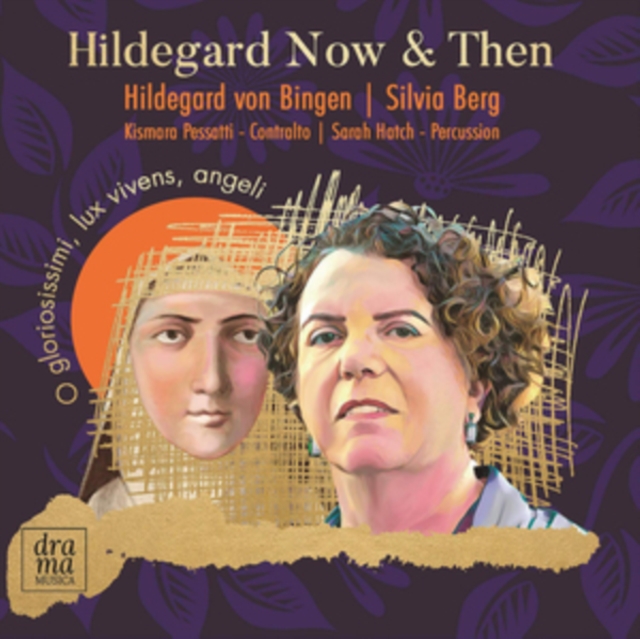 Hilddegard Von Bingen/Silvia Berg: Hildegard Now & Then, CD / Album Cd