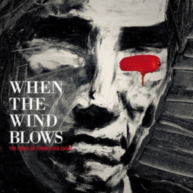When the Wind Blows: The Songs of Townes Van Zandt, CD / Album Digipak Cd