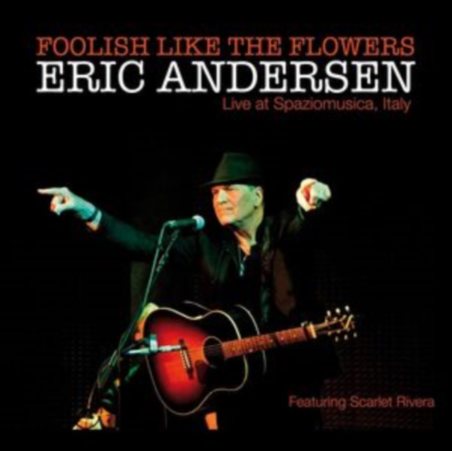 Foolish Like the Flowers: Live at Spaziomusica, Italy, CD / Album (Jewel Case) Cd