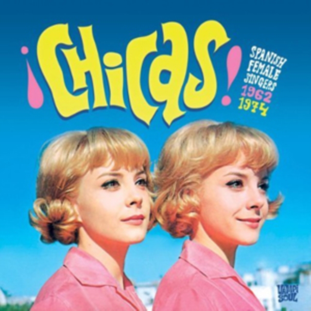 ¡Chicas!: Spanish Female Singers 1962-1974, Vinyl / 12" Album Vinyl