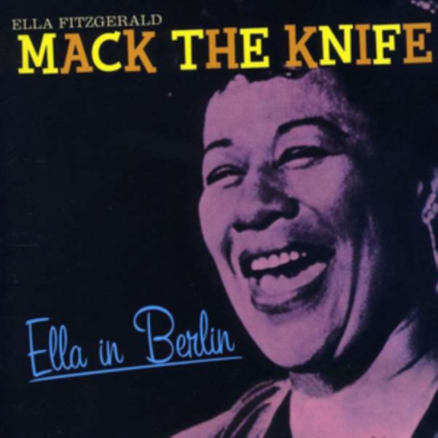 Mack the Knife: Ella in Berlin, CD / Album Cd