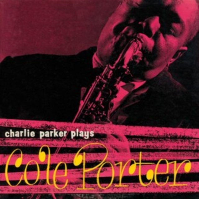 Charlie Parker Plays Cole Porter (Bonus Tracks Edition), CD / Album Cd