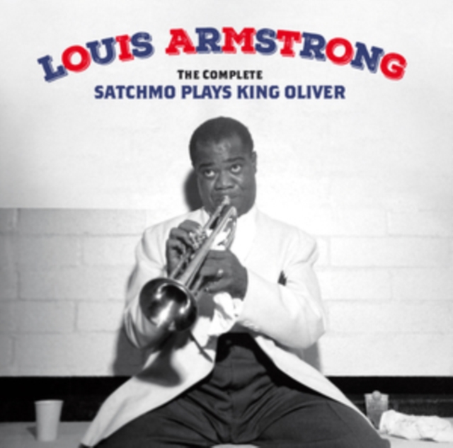 The Complete Satchmo Plays King Oliver (Bonus Tracks Edition), CD / Album Cd