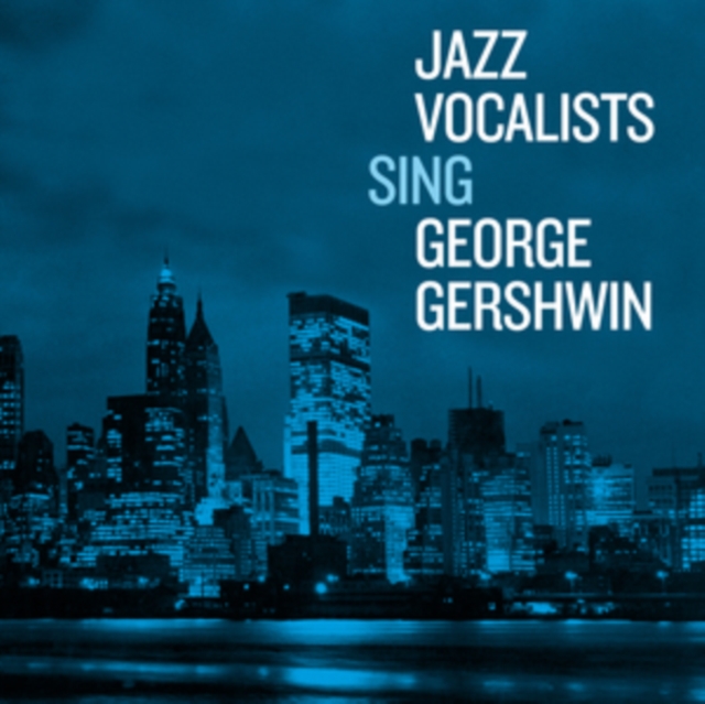 Jazz Vocalists Sing George Gershwin, CD / Album Cd