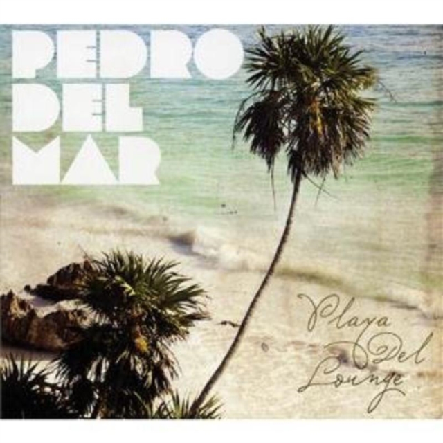 Playa Del Lounge, CD / Album Cd