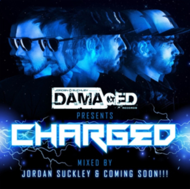 Damaged Presents Charged: Mixed By Jordan Suckley & Coming Soon!!!, CD / Album Cd