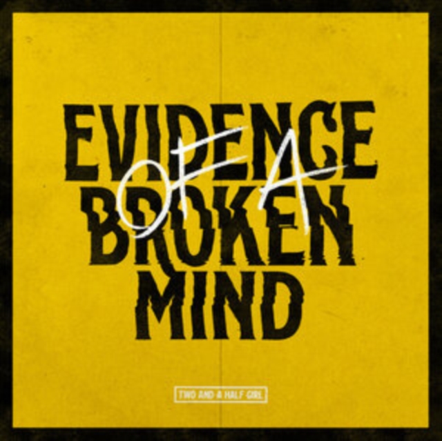Evidence of a Broken Mind, CD / Album Cd
