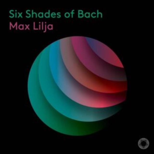 Max Lilja: Six Shades of Bach, CD / Album Cd