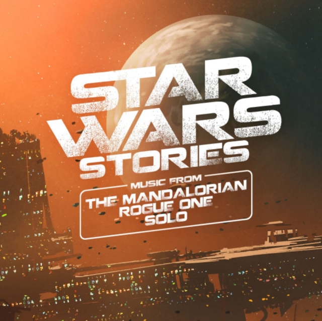 Star Wars Stories: Music from the Mandalorian, Rogue One & Solo, Vinyl / 12" Album Coloured Vinyl (Limited Edition) Vinyl