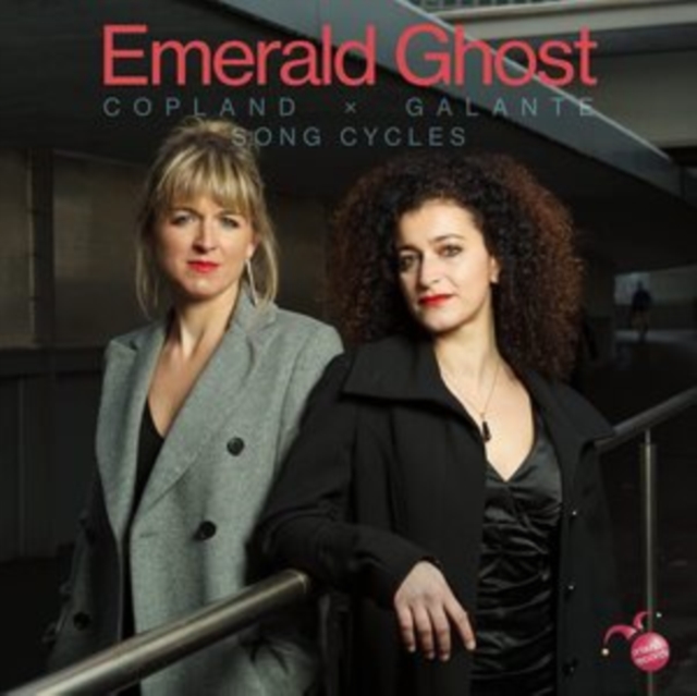 Emerald Ghost: Copland X Galante Song Cycles, CD / Album Cd