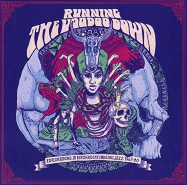 Running the Voodoo Down: Explorations in Psychrockfunksouljazz 1967-80, CD / Album Cd