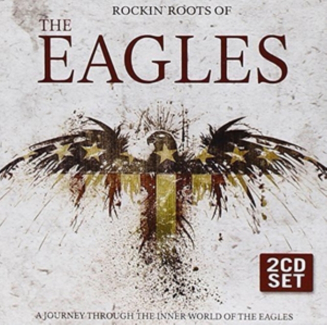 Rockin' Roots of the Eagles, CD / Album Cd