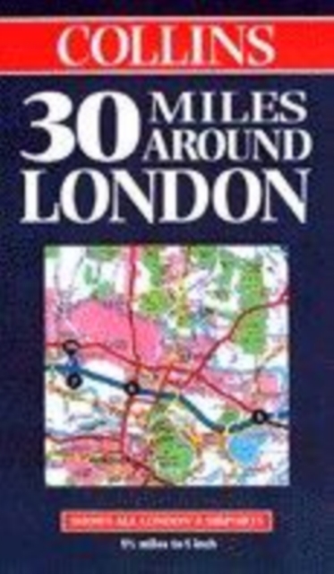 Collins 30 Miles Around London, Sheet map, folded Book