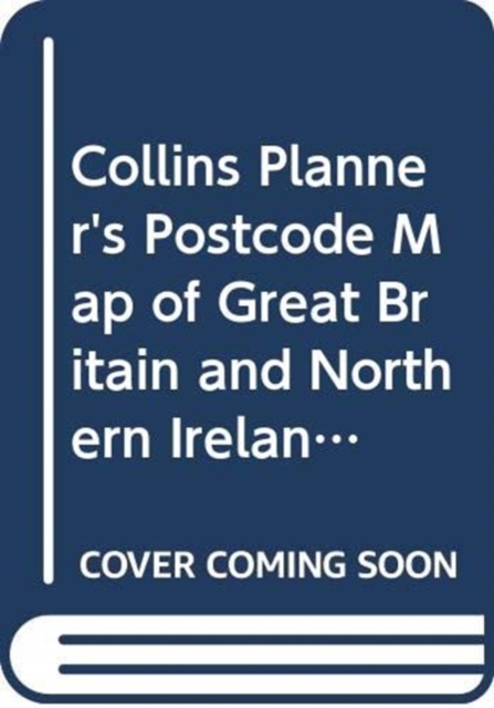 Collins Planners' Postcode Map of Great Britain and Northern Ireland, Sheet map, flat Book