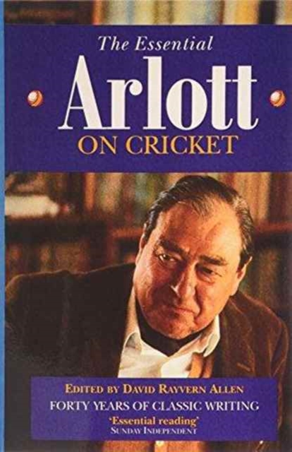 The Essential Arlott on Cricket, Paperback / softback Book