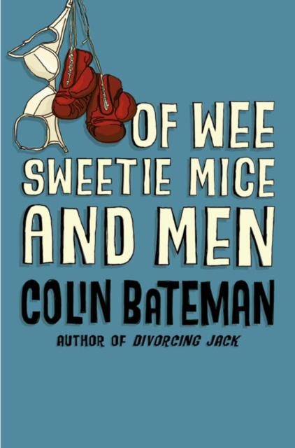 Of Wee Sweetie Mice and Men, Paperback Book