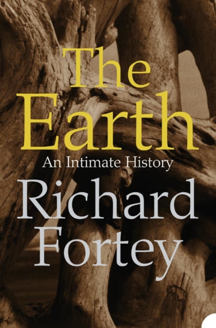The Earth : An Intimate History, Paperback / softback Book
