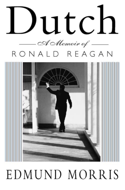 Dutch : A Memoir of Ronald Reagan, Paperback / softback Book