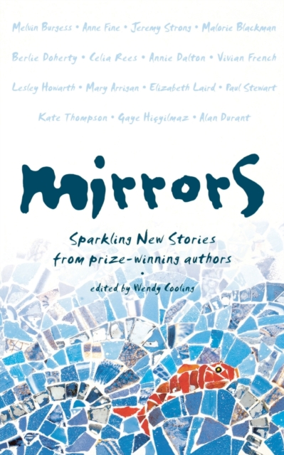 Mirrors : Sparkling New Stories from Prize-Winning Authors, Paperback / softback Book