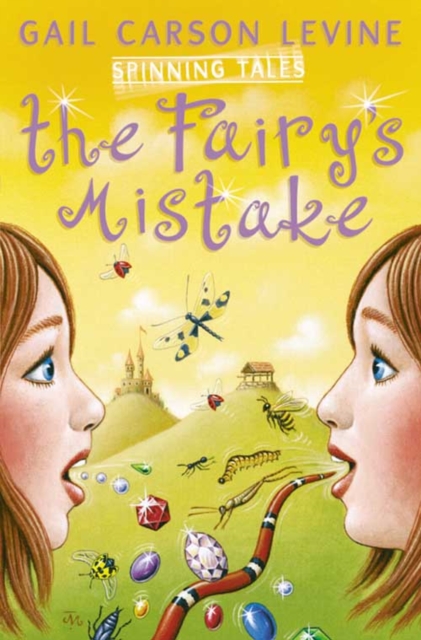 Spinning Tales Book 1 : The Fairy's Mistake/the Princess Test, Paperback / softback Book