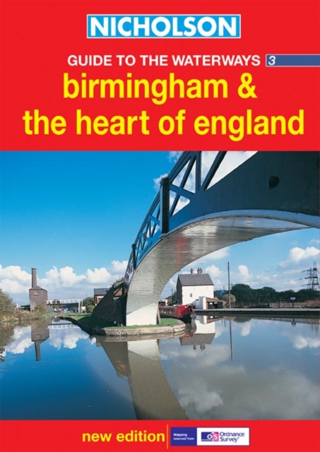 Nicholson Guide to the Waterways : Birmingham and the Heart of England No.3, Spiral bound Book