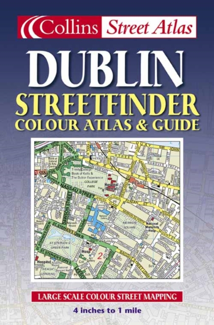Dublin Streetfinder Colour Atlas and Guide, Paperback Book