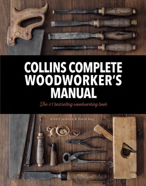 Collins Complete Woodworker’s Manual, Hardback Book