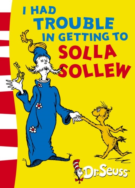 I Had Trouble in Getting to Solla Sollew : Yellow Back Book, Paperback / softback Book