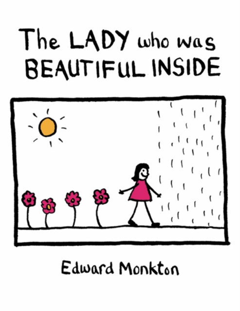 The Lady who was Beautiful Inside, Hardback Book