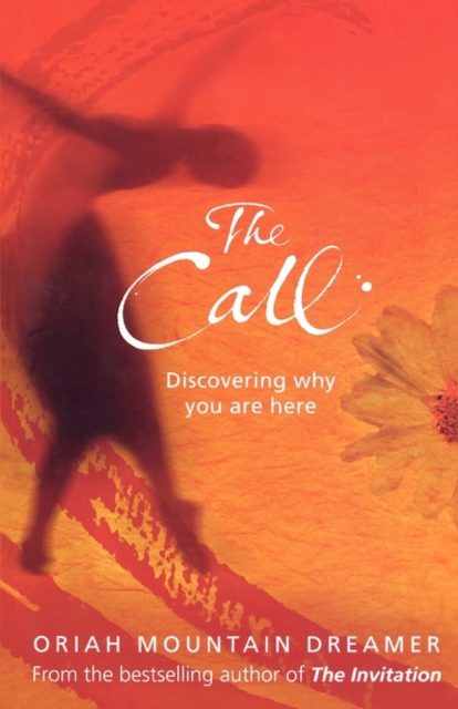 The Call : Discovering Why You are Here, Paperback / softback Book
