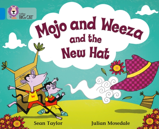 Mojo and Weeza and the New Hat : Band 04/Blue, Paperback / softback Book