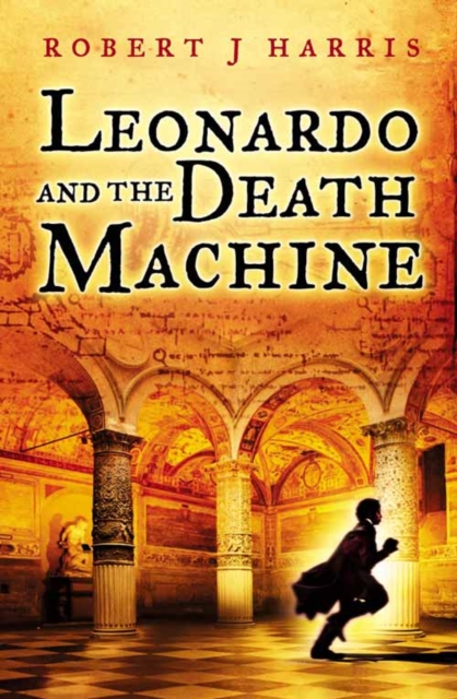 Leonardo and the Death Machine, Paperback / softback Book