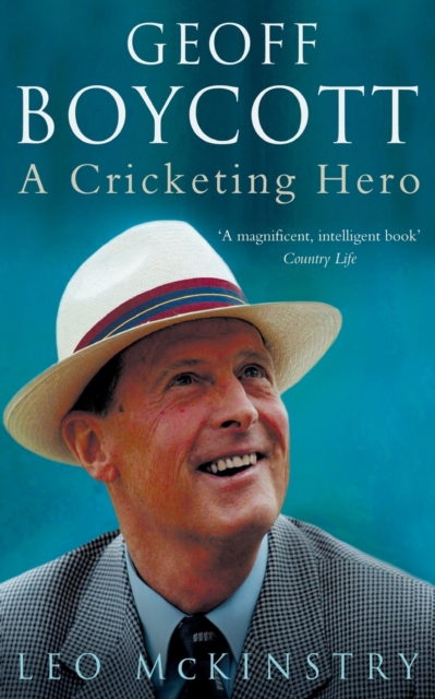 Geoff Boycott : A Cricketing Hero, Paperback / softback Book