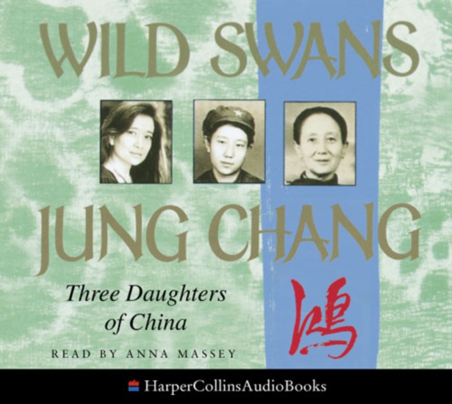 Wild Swans: Three Daughters of China, eAudiobook MP3 eaudioBook