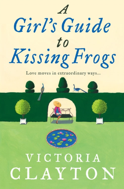 A Girl’s Guide to Kissing Frogs, Paperback / softback Book